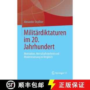 Motivation 20. Herrschaftstechnik ... Militärdiktaturen Modernisierung 4周达 9783658021559 und Jahrhundert