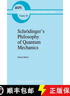 【3-4周达】Schroedinger's Philosophy of Quantum Mechanics [9789401072915]