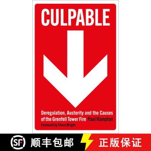 【3-4周达】Culpable – Deregulation, Austerity and the Causes of the Grenfell Tower Fire [9780745351025]
