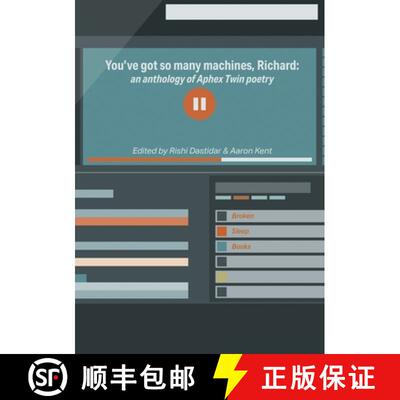 【3-4周达】You've got so many machines, Richard!: an anthology of Aphex Twin poetry [9781915079992]