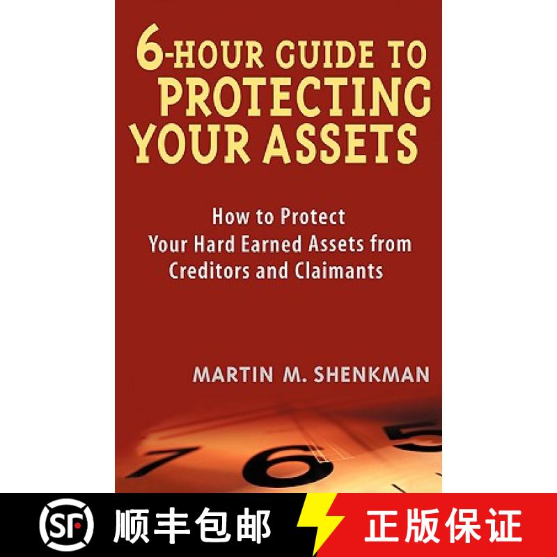 【3-4周达】6-Hour Guide To Protecting Your Assets: How To Protect Your Hard Earned Assets From Credit... [9780471430575]