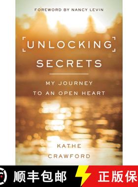 预订 Unlocking Secrets: My Journey to an Open Heart [9781401953270]