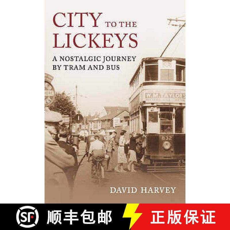 【3-4周达】City to the Lickeys: A Nostalgic Journey By Tram and Bus [9780752446974]