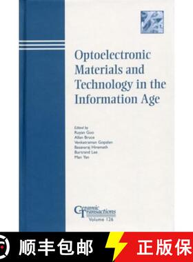【3-4周达】Optoelectronic Materials And Technology In The Information Age - Ceramic Transactions Volu... [9781574981346]