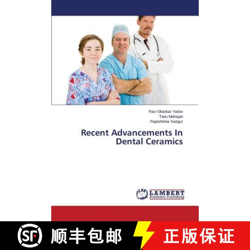 预订 Recent Advancements In Dental Ceramics [9783659677953]