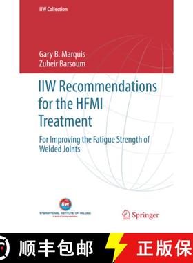 【3-4周达】IIW Recommendations for the HFMI Treatment : For Improving the Fatigue Strength of Welded ... [9789811025037]