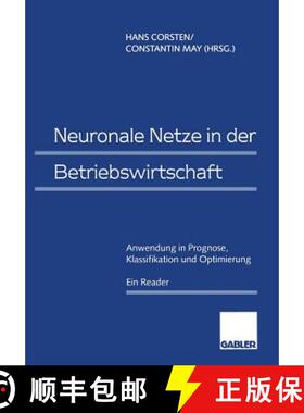 【3-4周达】Neuronale Netze in der Betriebswirtschaft : Anwendung in Prognose, Klassifikation und Opti... [9783409126106]