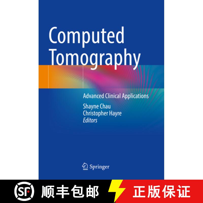 【3-4周达】Computed Tomography: Advanced Clinical Applications [9789811993480]