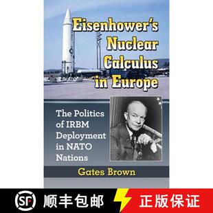 Calculus Deployment Nuclear Eisenhower NATO IRBM Europe Nations Politics 3周达 9781476669502 The