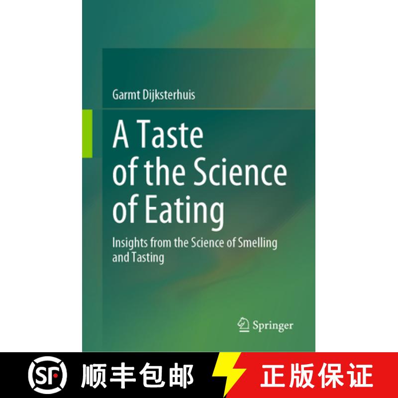 【3-4周达】A Taste of the Science of Eating : Insights from the Science of Smelling and Tasting [9783031588525]