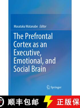【3-4周达】The Prefrontal Cortex as an Executive, Emotional, and Social Brain [9784431568063]