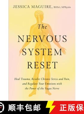 【3-4周达】The Nervous System Reset: Heal Trauma, Resolve Chronic Pain, and Regulate Your Emotions wi... [9781538757123]