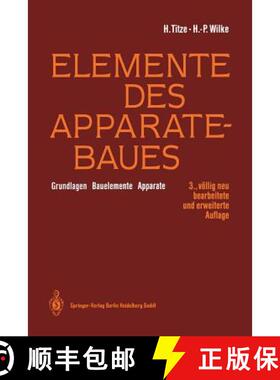 【3-4周达】Elemente Des Apparatebaues: Grundlagen -- Bauelemente -- Apparate [9783642634758]