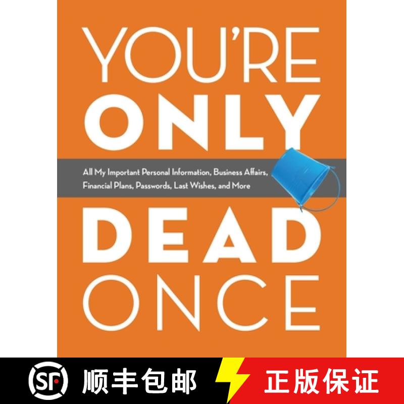 【3-4周达】You're Only Dead Once: All My Important Personal Information, Business Affairs, Financial ... [9781646040087]