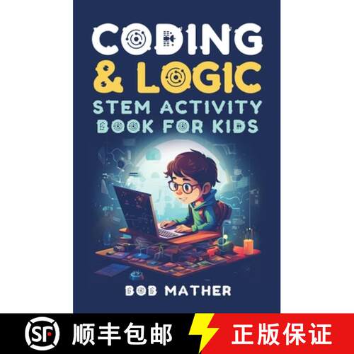 【3-4周达】精装 Coding & Logic STEM Activity Book for Kids: Learn to Code with Logic and Coding Activ... [9781922659439]