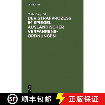 【3-4周达】精装 Strafprozess im Spiegel auslandischer Verfahrensordnungen: Frankreich, sterreich, Sch... [9783110122626]
