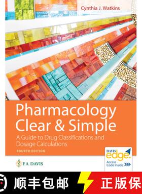 【3-4周达】Pharmacology Clear and Simple: A Guide to Drug Classifications and Dosage Calculations [9781719644747]