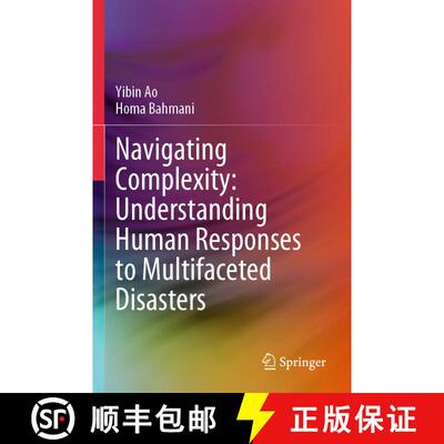 【3-4周达】Navigating Complexity: Understanding Human Responses to Multifaceted Disasters [9789819982097]