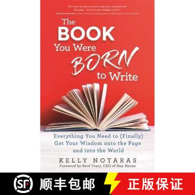 【3-4周达】Book You Were Born to Write: Everything You Need to (Finally) Get Your Wisdom onto the Pag... [9781788175234]