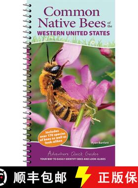 【3-4周达】Common Native Bees of the Western United States : Your Way to Easily Identify Bees and Loo... [9781647553630]