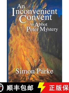 【3-4周达】An Inconvenient Convent: An Abbot Peter Mystery [9781786772145]