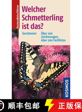 预订 Welcher Schmetterling ist das? [The Kosmos Guide to Butterflies] (Edition: 4) (Edition: 4) (Edit... [9783440135143]