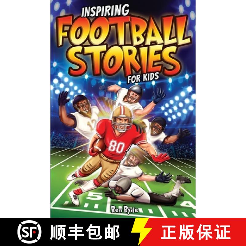 【2-3周达】Inspiring Football Stories for Kids: 14 Incredible Tales of Triumph with Lessons in Courag... [9781922590589]