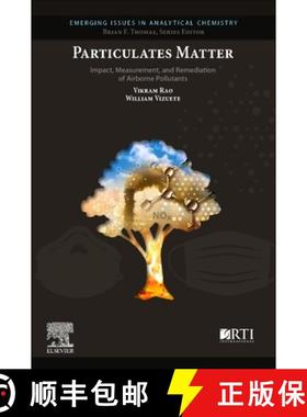【3-4周达】Particulates Matter: Impact, Measurement, and Remediation of Airborne Particulates [9780128169049]