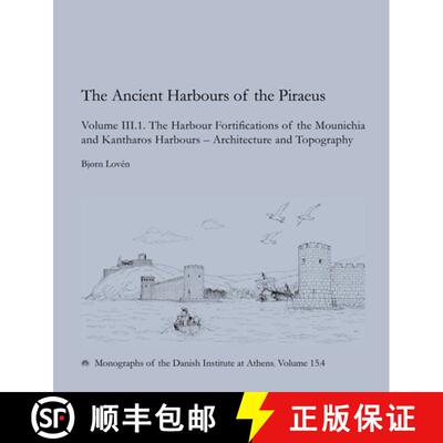 【3-4周达】The Ancient Harbours of the Piraeus: Volume III.1-III.2 [9788772193410]