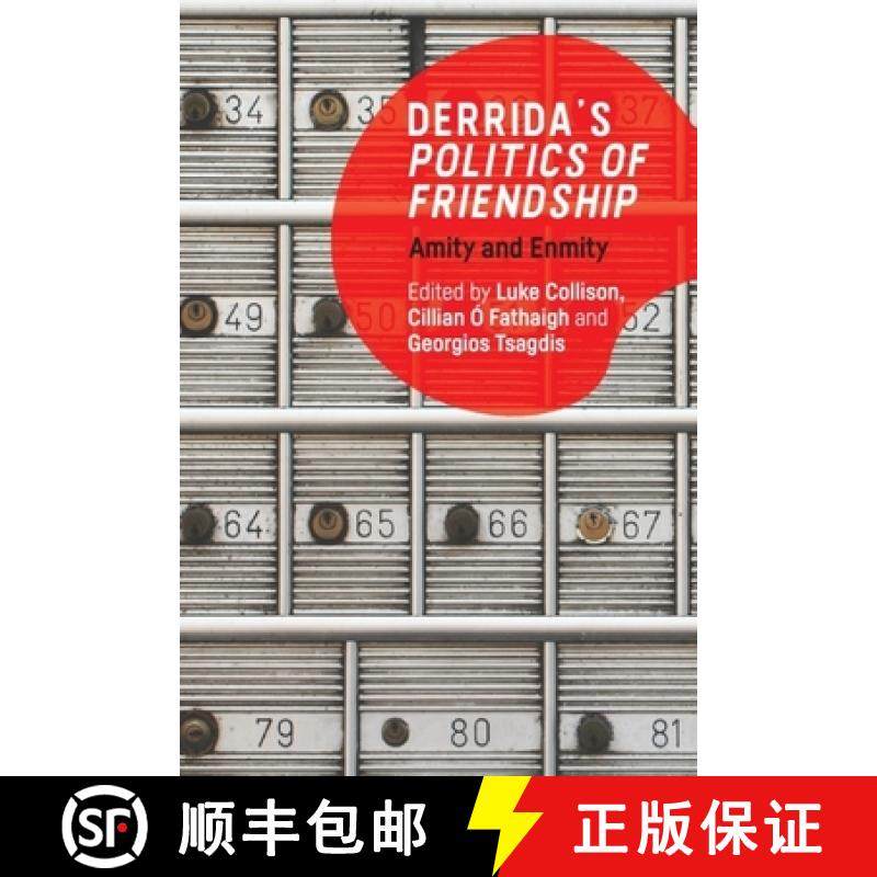 【3-4周达】Derrida's Politics of Friendship: Amity and Enmity [9781474486736]