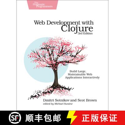 【3-4周达】Web Development with Clojure : Build Large, Maintainable Web Applications Interactively [9781680506822]