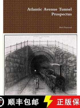 【3-4周达】Atlantic Avenue Tunnel Prospectus [9781365119279]