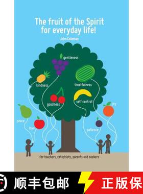 【3-4周达】The Fruit of the Spirit for Everyday Life!: For Teachers, Catechists, Parents and Seekers [9780867862188]
