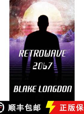 【3-4周达】Retrowave 2067: A Virtual Reality Adventure [9780648104292]