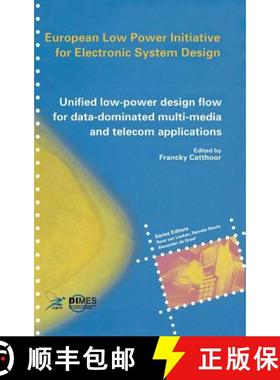 【3-4周达】Unified Low-power Design Flow for Data-dominated Multi-media and Telecom Applications: Bas... [9780792379478]