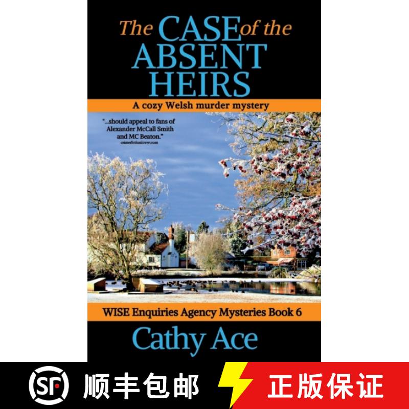 【2-3周达】The Case of the Absent Heirs: A Wise Enquiries Agency cozy Welsh murder mystery [9781990550072]