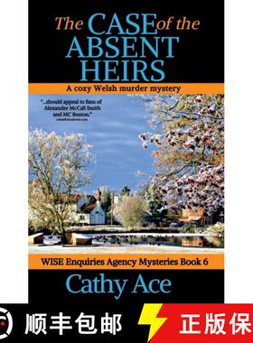 【3-4周达】The Case of the Absent Heirs: A Wise Enquiries Agency cozy Welsh murder mystery [9781990550072]