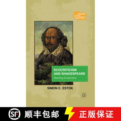 【3-4周达】Ecocriticism and Shakespeare : Reading Ecophobia [9781349294534]