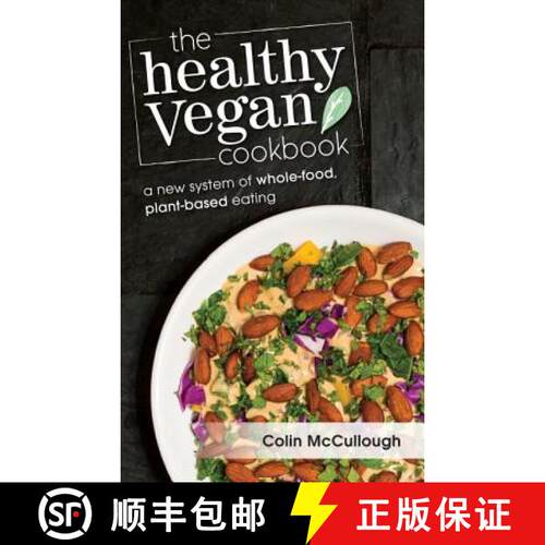 【3-4周达】Healthy Vegan Cookbook: A New System of Whole-food, Plant-based Eating [9781940184555]