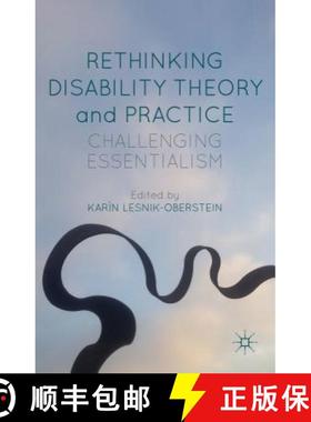 【3-4周达】Rethinking Disability Theory and Practice: Challenging Essentialism [9781137456960]
