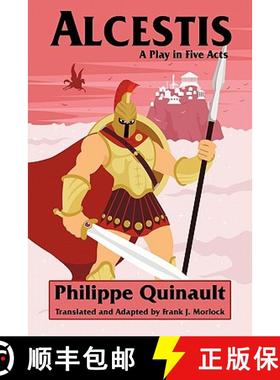 【3-4周达】Alcestis: A Play in Five Acts [9781434457820]