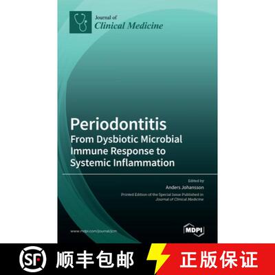 【3-4周达】精装 Periodontitis: From Dysbiotic Microbial Immune Response to Systemic Inflammation [9783039435074]