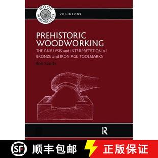Age The and Woodworking Bronze Toolmakers Iron 9781138404830 Prehistoric Analysis 4周達(dá) Interpretation