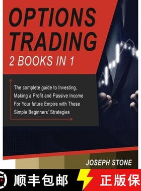 【3-4周达】Options Trading: The complete guide to Investing, Making a Profit and Passive Income For Y... [9781803062181]
