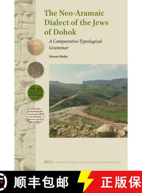 预订 The Neo-Aramaic Dialect of the Jews of Dohok: A Comparative-Typological Grammar [9789004521988]