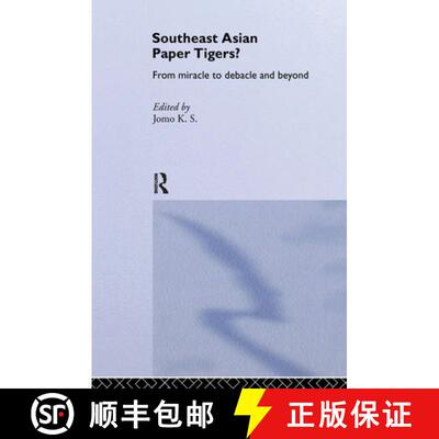 【3-4周达】Southeast Asian Paper Tigers?: From Miracle to Debacle and Beyond [9780415347068]