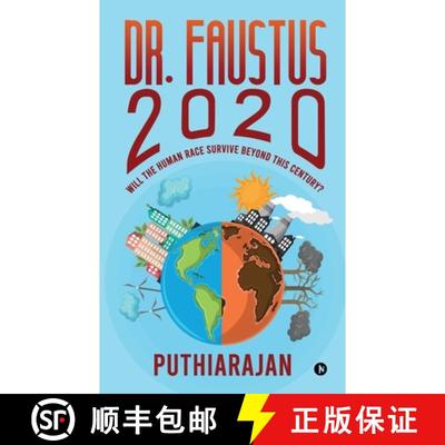 【4周达】Dr. Faustus 2020: Will the human race survive beyond this century? [9781647607876]