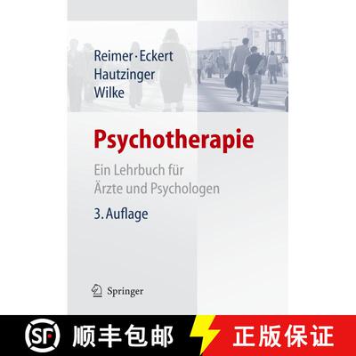 【3-4周达】Psychotherapie: Ein Lehrbuch für Ärzte und Psychologen (3., vollst. neu bearb. u. aktual... [9783540299875]