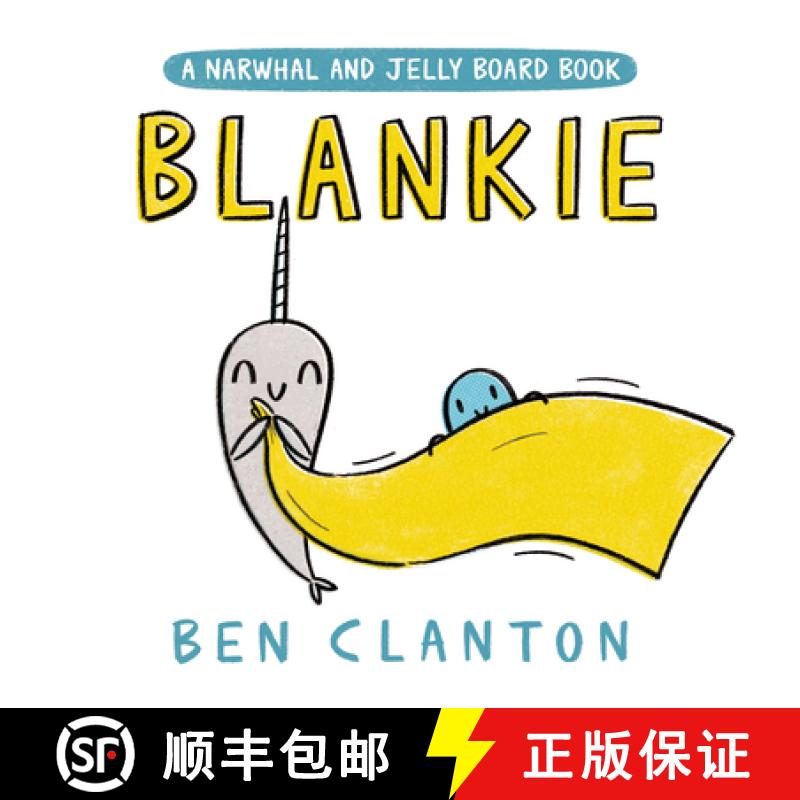【3-4周达】Blankie (a Narwhal and Jelly Board Book) [9780735266780]