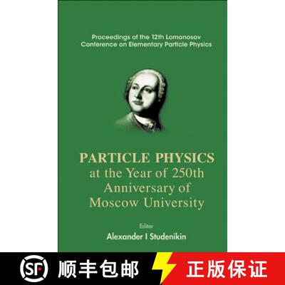 【3-4周达】Particles Physics At The Year Of 250th Anniversary Of Moscow University - Proceedings Of T... [9789812700674]